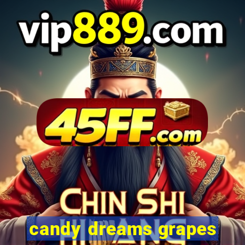 candy dreams grapes